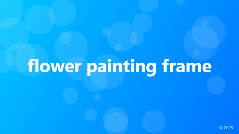 flower painting frame