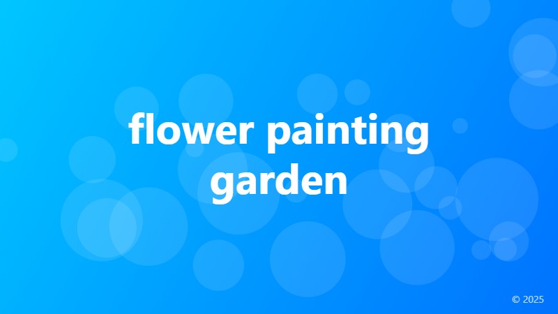 flower painting garden