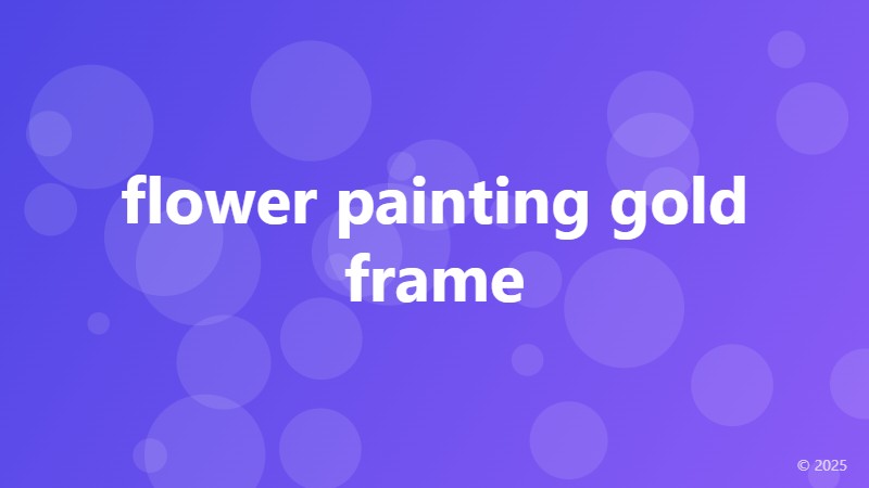 flower painting gold frame