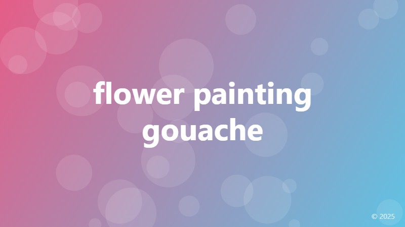 flower painting gouache