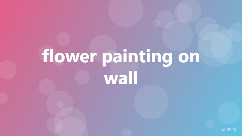 flower painting on wall