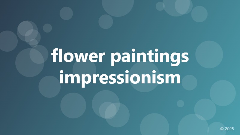 flower paintings impressionism
