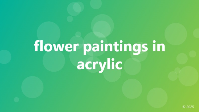 flower paintings in acrylic