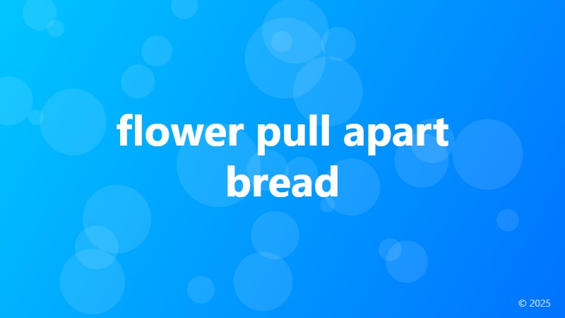 flower pull apart bread