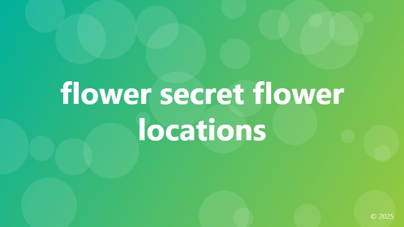 flower secret flower locations