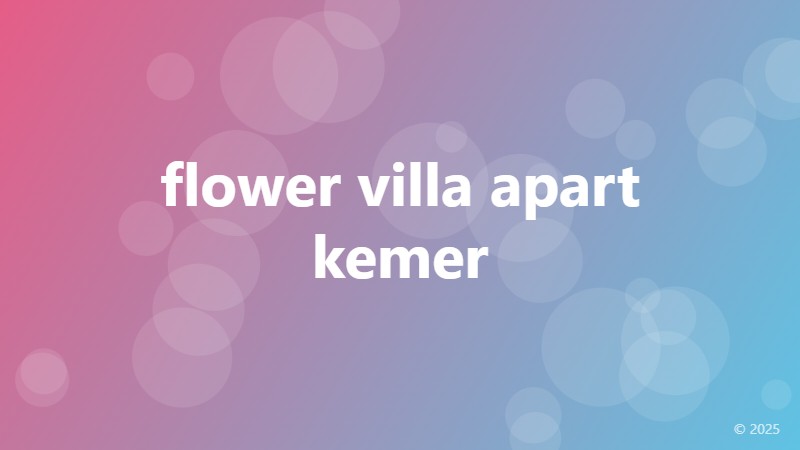 flower villa apart kemer