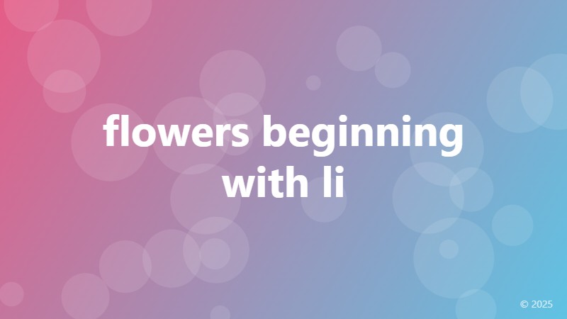 flowers beginning with li