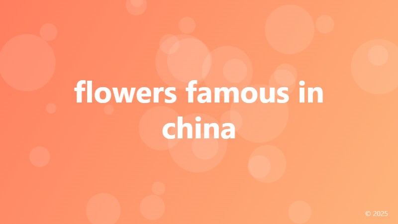 flowers famous in china