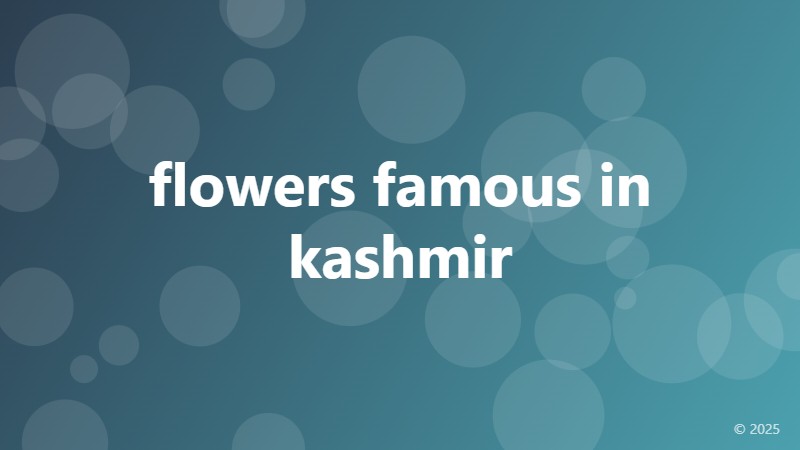 flowers famous in kashmir