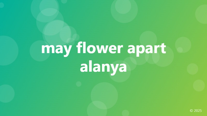 may flower apart alanya
