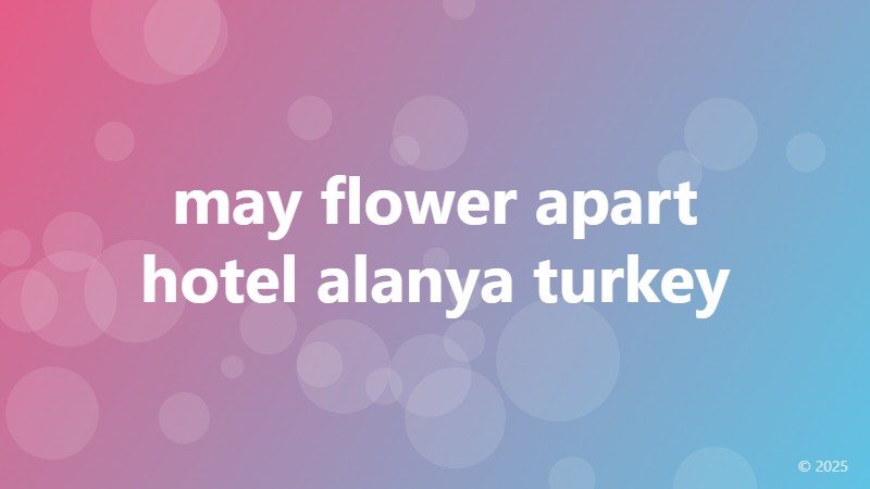 may flower apart hotel alanya turkey