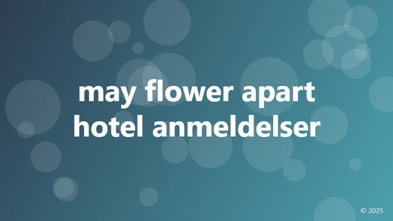 may flower apart hotel anmeldelser