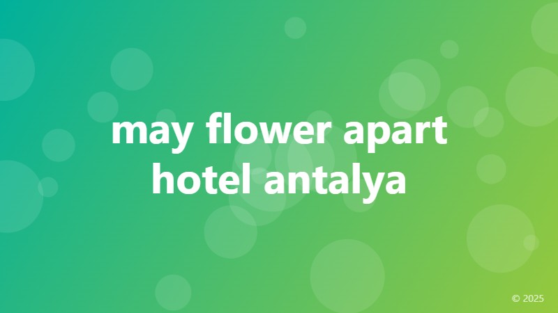 may flower apart hotel antalya