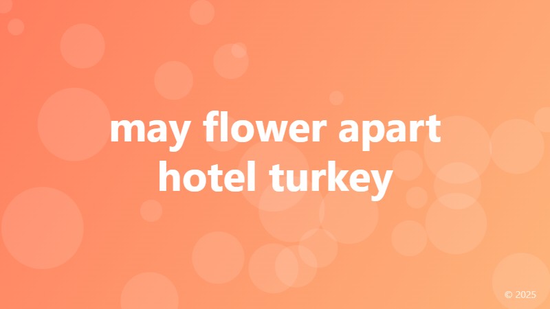 may flower apart hotel turkey