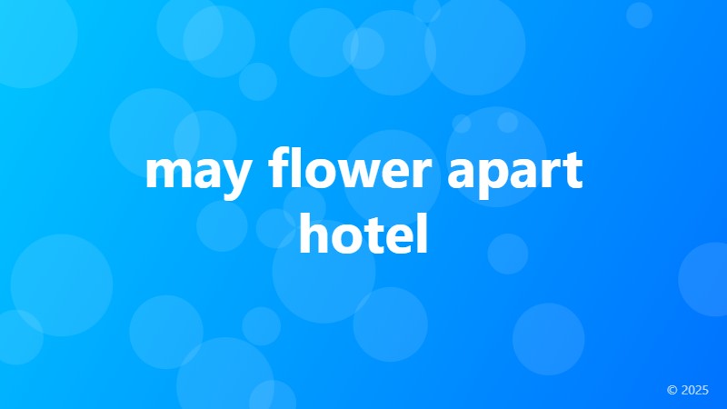 may flower apart hotel