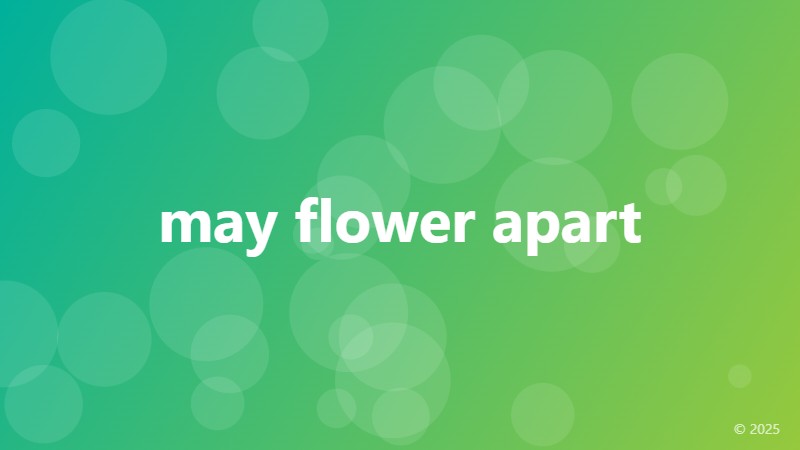 may flower apart