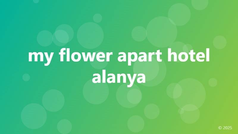 my flower apart hotel alanya