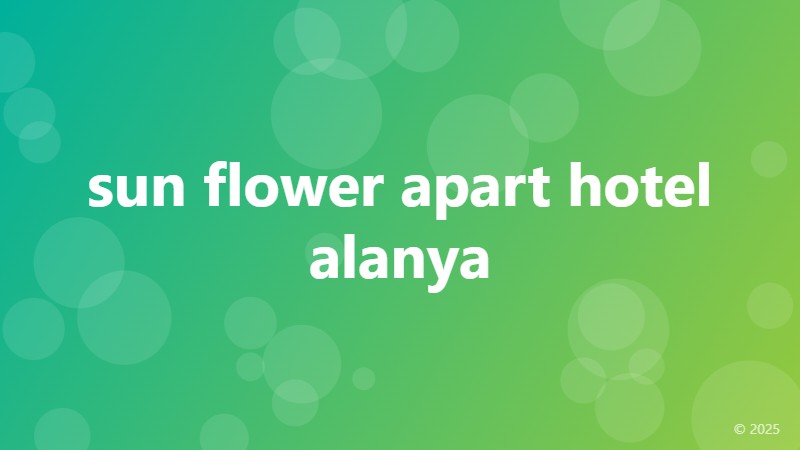 sun flower apart hotel alanya