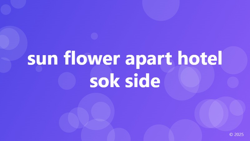 sun flower apart hotel sok side