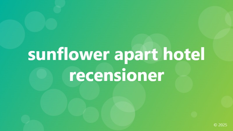 sunflower apart hotel recensioner