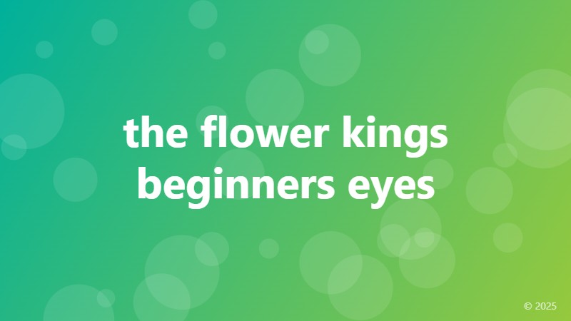 the flower kings beginners eyes